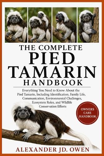 The Complete Pied Tamarin Handbook