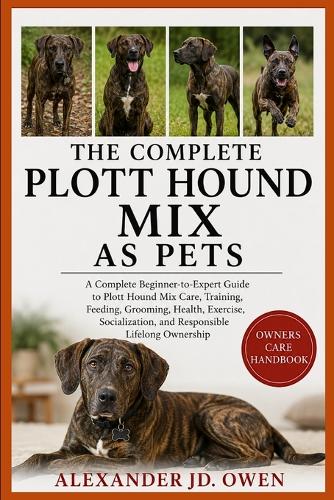 The Complete Plott Hound Mix as Pets