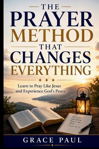 The Prayer Method That Changes Everything