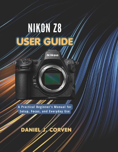 Nikon Z8 User Guide