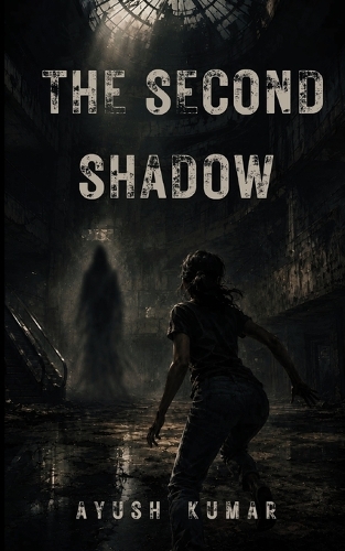 The Second Shadow
