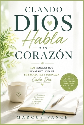 Cuando Dios Habla a Tu Corazón
