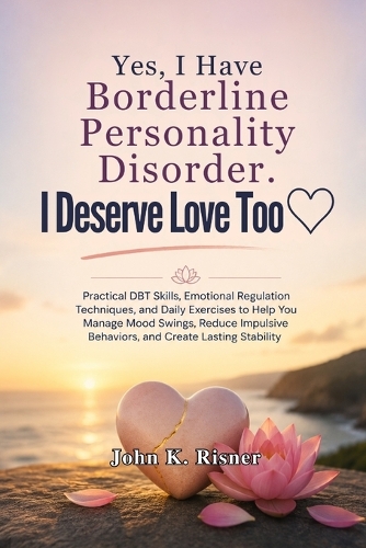 Yes, I Have Borderline Personality Disorder. I Deserve Love Too