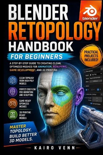 Blender Retopology Handbook for Beginners