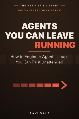 Agents You Can Leave Running