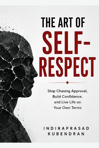 The Art of Self-Respect