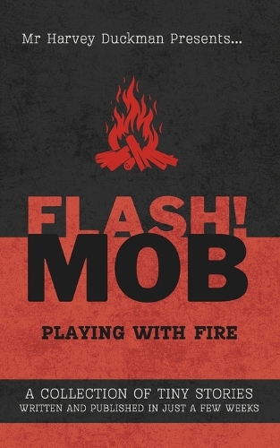 Playing With Fire