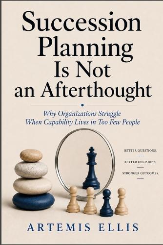 Succession Planning Is Not An Afterthought