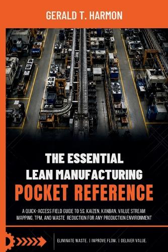 The Essential Lean Manufacturing Pocket Reference