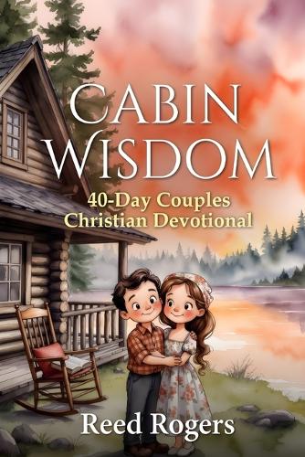 Cabin Wisdom