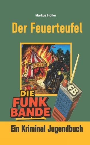 Die Funk Bande - Der Feuerteufel