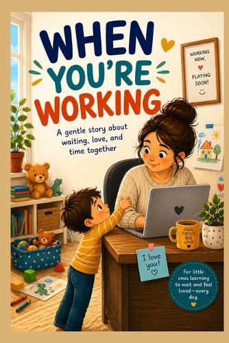 When You're Working