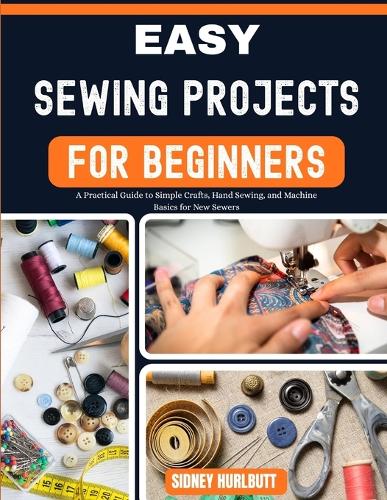 Easy Sewing Projects for Beginners