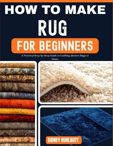 How to Make Rug for Beginners