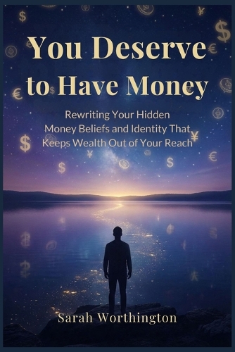 You Deserve to Have Money