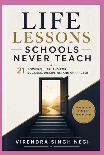 Life Lessons Schools Never Teach