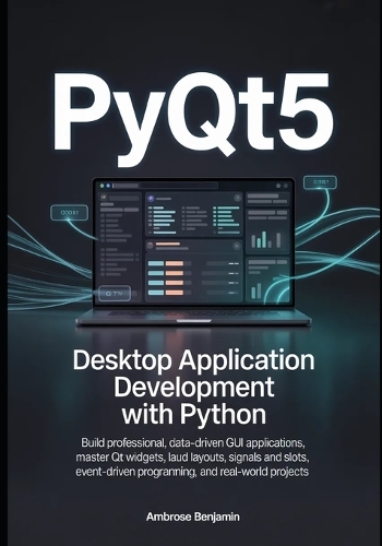 PyQt5 Desktop Application Development with Python