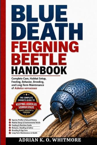Blue Death Feigning Beetle Handbook