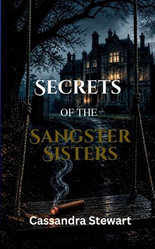Secrets of the Sangster Sisters