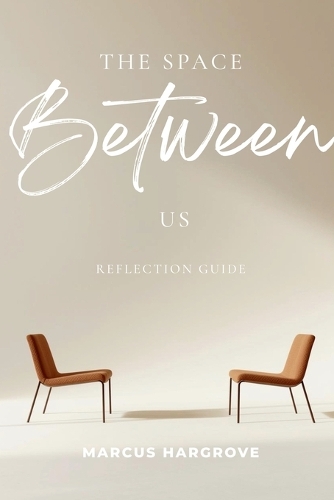 The Space Between Us - Reflection Guide