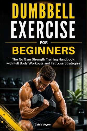 Dumbbell Exercise for Beginners
