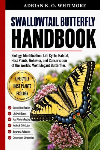 Swallowtail Butterfly Handbook