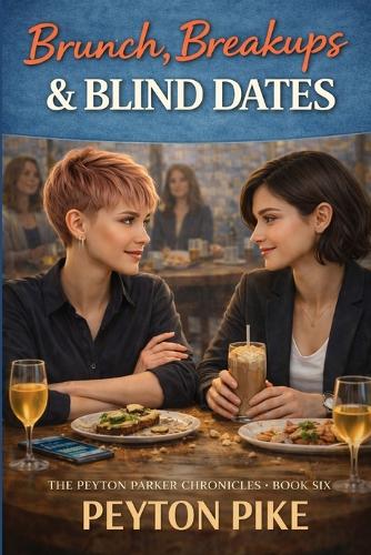 Brunch, Breakups & Blind Dates