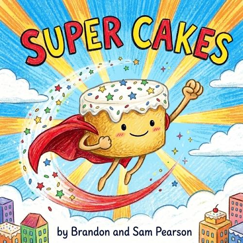 Super Cakes!