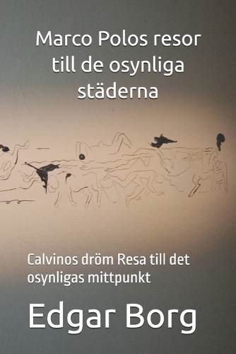 Marco Polos resor till de osynliga städerna