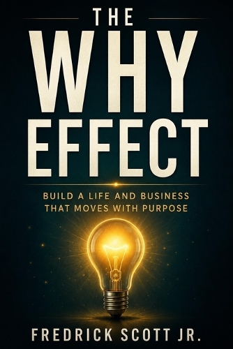 The WHY Effect
