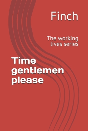 Time gentlemen please