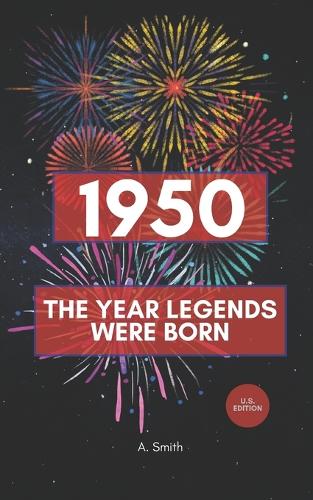 1950 - The Year Legends were Born