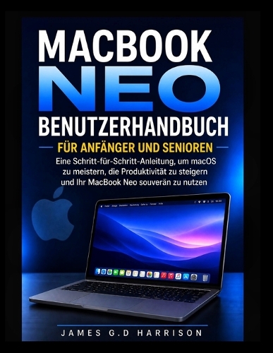 Macbook Neo Benutzerhandbuch Für Anfänger Und Senioren