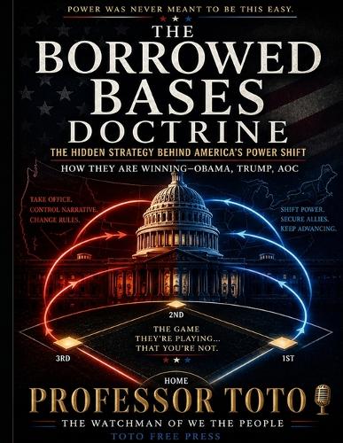 The Official Doctrine of Borrowed Bases in American Politics