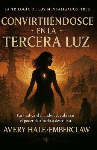Convirtiéndose en la Tercera Luz