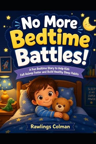 No More Bedtime Battles!