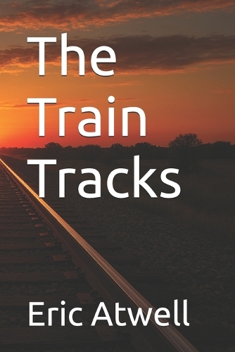 The Train Tracks