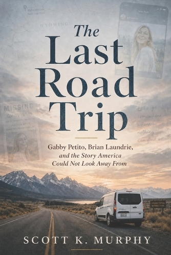 The Last Road Trip