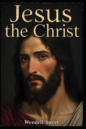 Jesus the Christ