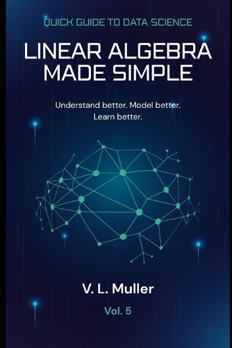Linear Algebra Made Simple