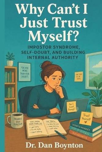 Why Can't I Just Trust Myself?