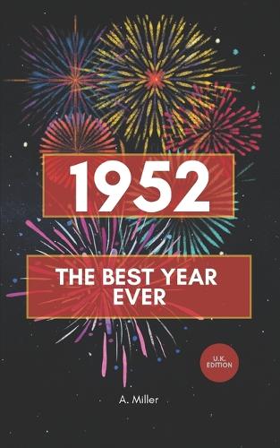 1952 - The Best Year Ever