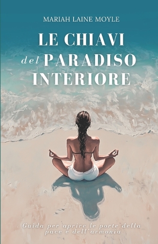 Le Chiavi del Paradiso Interiore