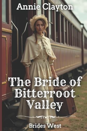 The Bride of Bitterroot Valley