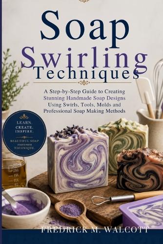 Soap Swirling Techniques