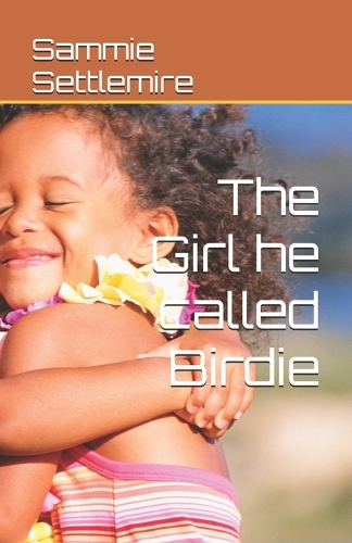 The Girl he called Birdie