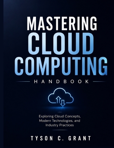 Mastering Cloud Computing Handbook