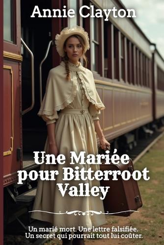 Une Mariée pour Bitterroot Valley