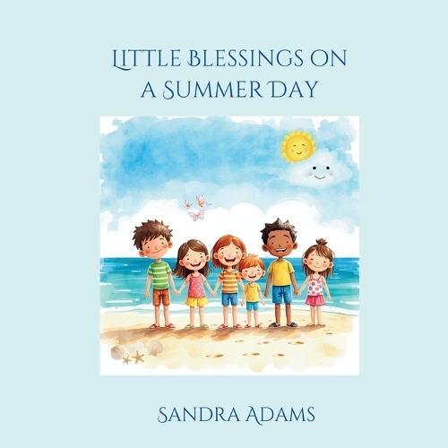 Little Blessings on a Summer Day