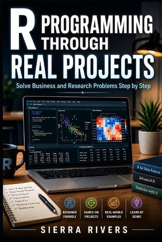 R Programming Through Real Projects